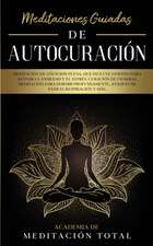 Meditaciones Guiadas de Autocuración