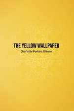 The Yellow Wallpaper