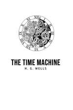 Wells, H: Time Machine