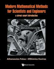 Modern Mathematical Methods For Scientists And Engineers: A Street-smart Introduction