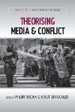 Theorising Media and Conflict