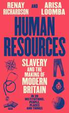 Human Resources: Slavery and the Making of Modern Britain – in 39 Institutions, People, Places and Things