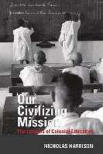 Our Civilizing Mission