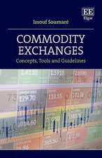 Commodity Exchanges – Concepts, Tools and Guidelines