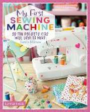 My First Sewing Machine