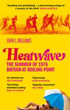 Heatwave: The Summer of 1976 – Britain at Boiling Point