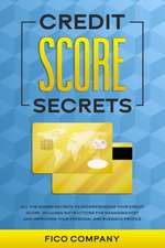 CREDIT SCORE SECRETS