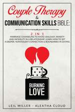 Couple Therapy & Communication Skills Bible - 2 in 1