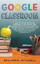 GOOGLE CLASSROOM