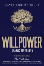 WILLPOWER CHANGES YOUR HABITS