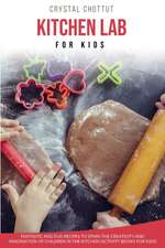 KITCHEN LAB FOR KIDS