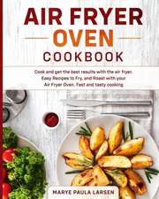 Air Fryer Oven Cookbook