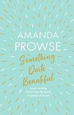 Something Quite Beautiful