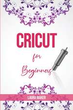 Cricut for Beginners