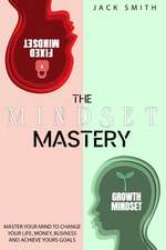 The Mindset Mastery