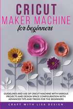 CRICUT MAKER MACHINE FOR BEGINNERS