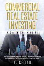 COMMERCIAL REAL ESTATE INVESTING FOR BEGINNERS