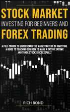 Stock Market Investing for Beginners and Forex Trading