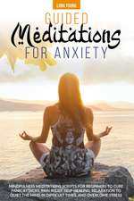 GUIDED MEDITATIONS FOR ANXIETY