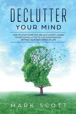 Declutter Your Mind