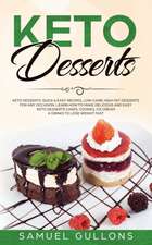 Keto Desserts Cookbook