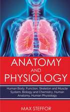 ANATOMY AND PHYSIOLOGY