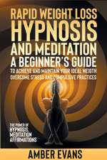 RAPID WEIGHT LOSS HYPNOSIS AND MEDITATION