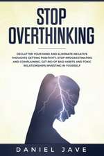 Stop Overthinking