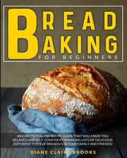 Bread Baking for Beginners