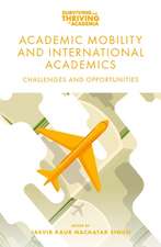 Academic Mobility and International Academics – Challenges and Opportunities