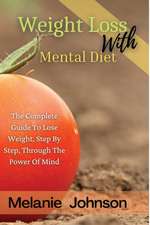 WEIGHT LOSS WITH MENTAL DIET