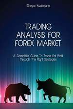 TRADING ANALYSIS FOR FOREX MARKET