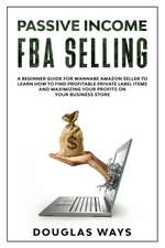 PASSIVE INCOME FBA SELLING