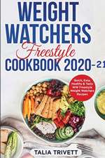 Weight Watchers Freestyle Cookbook 2020-21