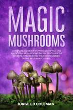 Magic Mushrooms