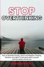 Stop Overthinking