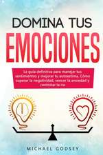 Domina Tus Emociones