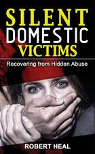 SILENT DOMESTIC VICTIMS