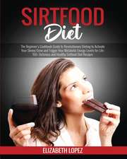 Sirtfood Diet