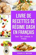 livre de recettes de régime Dash En français / Dash Diet Cookbook In French