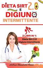 Dieta Sirt 2.0 e Digiuno intermittente