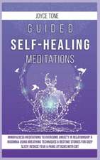 GUIDED SELF-HEALING MEDITATIONS