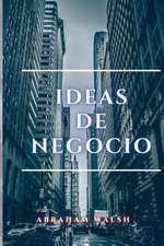 IDEAS DE NEGOCIO