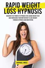 Rapid Weight Loss Hypnosis