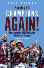 Burnley; Champions Again!