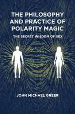 The Philosophy and Practice of Polarity Magic