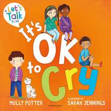 It's OK to Cry: A Let’s Talk picture book to help children talk about their feelings