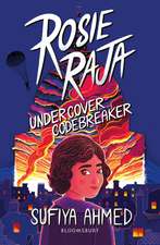 Rosie Raja: Undercover Codebreaker: WINNER CrimeFest best crime novel for children