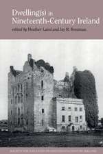 Dwelling(s) in Nineteenth–Century Ireland