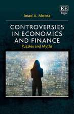 Controversies in Economics and Finance – Puzzles and Myths